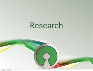Research




Friday, July 30, 2010
 