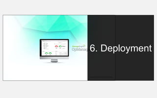 6. Deployment
 
