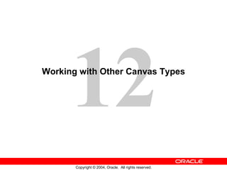 Working with Other Canvas Types 