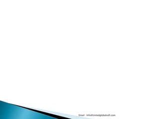 Email : Info@Unitedglobalsoft.com 
 