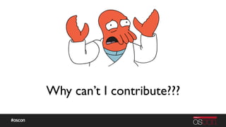 Why can’t I contribute???
 