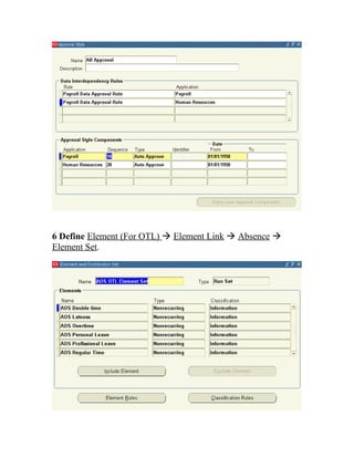 6 Define Element (For OTL)  Element Link  Absence 
Element Set.
 