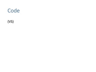 Code
(VS)
 