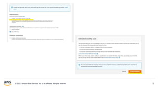 © 2021, Amazon Web Services, Inc. or its affiliates. All rights reserved. 5
 