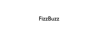 FizzBuzz
 