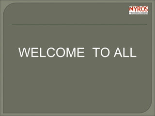 WELCOME  TO ALL 