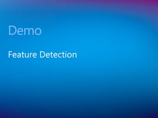 Demo
Feature Detection
 
