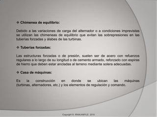  Caudal elevado y baja caída