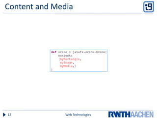 Content and Media
Web Technologies12
 
