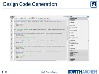 Design Code Generation
Web Technologies28
 