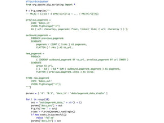 Embedding Pig in scripting languages