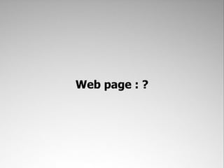 Web page : ?
 