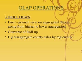 OLAP OPERATIONSDimension Tables Market (Market_ID, City , Region)Product (Product_ID,Name,Category,Price)Time(Time_ID,Week,Month,Quarter)Fact tableSales(Market_ID, Product_ID,Time_ID,Amount)