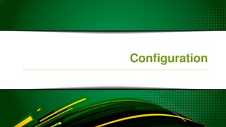 Conﬁguration
 