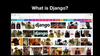 What is Django?
4
 