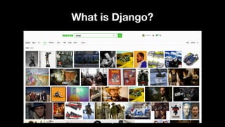 What is Django?
5
 