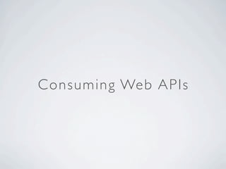 Consuming Web APIs
 