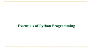 Essentials of Python Programming
 