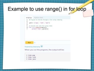 Example to use range() in for loop
 