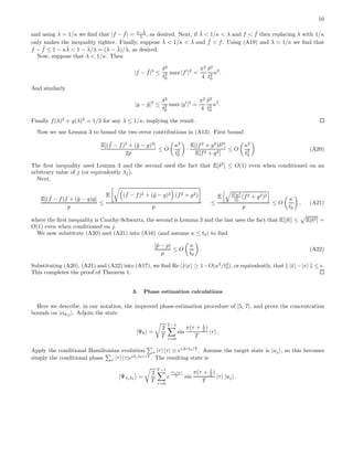 10
and using λ = 1/κ we ﬁnd that |f − ˜f| = λ−˜λ
λ , as desired. Next, if ˜λ < 1/κ < λ and f < ˜f then replacing λ with 1/κ
only makes the inequality tighter. Finally, suppose ˜λ < 1/κ < λ and ˜f < f. Using (A19) and λ > 1/κ we ﬁnd that
f − ˜f ≤ 1 − κ˜λ < 1 − ˜λ/λ = (λ − ˜λ)/λ, as desired.
Now, suppose that λ < 1/κ. Then
|f − ˜f|2
≤
δ2
t2
0
max |f′
|2
=
π2
4
δ2
t2
0
κ2
.
And similarly
|g − ˜g|2
≤
δ2
t2
0
max |g′
|2
=
π2
4
δ2
t2
0
κ2
.
Finally f(λ)2
+ g(λ)2
= 1/2 for any λ ≤ 1/κ, implying the result.
Now we use Lemma 3 to bound the two error contributions in (A13). First bound
E[( ˜f − f)2
+ (˜g − g)2
]
2p
≤ O
κ2
t2
0
·
E[(f2
+ g2
)δ2
]
E[f2 + g2]
≤ O
κ2
t2
0
(A20)
The ﬁrst inequality used Lemma 3 and the second used the fact that E[δ2
] ≤ O(1) even when conditioned on an
arbitrary value of j (or equivalently λj).
Next,
E[( ˜f − f)f + (˜g − g)g]
p
≤
E ( ˜f − f)2 + (˜g − g)2 (f2 + g2)
p
≤
E δ2κ2
t2
0
(f2 + g2)2
p
≤ O
κ
t0
, (A21)
where the ﬁrst inequality is Cauchy-Schwartz, the second is Lemma 3 and the last uses the fact that E[|δ|] ≤ E[δ2] =
O(1) even when conditioned on j.
We now substitute (A20) and (A21) into (A16) (and assume κ ≤ t0) to ﬁnd
|˜p − p|
p
≤ O
κ
t0
. (A22)
Substituting (A20), (A21) and (A22) into (A17), we ﬁnd Re ˜x|x ≥ 1−O(κ2
/t2
0), or equivalently, that |˜x −|x ≤ ǫ.
This completes the proof of Theorem 1.
3. Phase estimation calculations
Here we describe, in our notation, the improved phase-estimation procedure of [5, 7], and prove the concentration
bounds on |αk|j|. Adjoin the state
|Ψ0 =
2
T
T −1
τ=0
sin
π(τ + 1
2 )
T
|τ .
Apply the conditional Hamiltonian evolution τ |τ τ| ⊗ eiAτt0/T
. Assume the target state is |uj , so this becomes
simply the conditional phase τ |τ τ|eiλj t0τ/T
. The resulting state is
Ψλj t0 =
2
T
T −1
τ=0
e
iλj t0τ
T sin
π(τ + 1
2 )
T
|τ |uj .
 