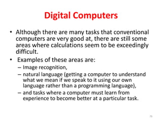 Dataflow in a conventional computer
Conventional digital computing can be summed up by the diagram shown
79
 