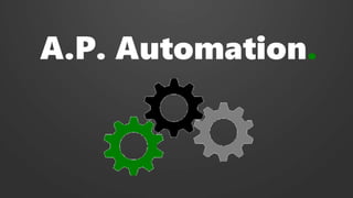 A.P. Automation.
 