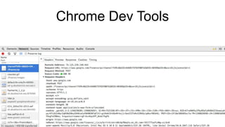Chrome Dev Tools
 