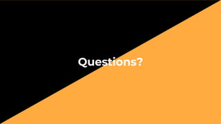 Questions?
 