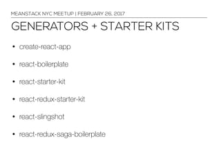 TOPICS WE DIDN’T COVER
• Refs
• Virtual DOM
• Eventing
• Stateless functional components
• Higher-order components
• Prop types
• React Native
• Context
• Server-side rendering
• Redux actions
MEANSTACK NYC MEETUP | INTRODUCTION TO REACT + REDUX
 