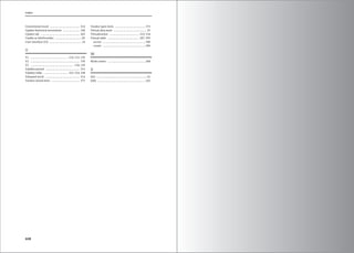 Index
608
Unrestricted stock ................................................ 314
Update historical movement ........................... 336
Update tab ............................................................... 203
Usable as InfoProvider .......................................... 85
User interface (UI) .................................................... 24
V
V1 ............................................................. 154, 155, 159
V2 ................................................................................ 159
V3 ...................................................................... 156, 159
Validity period ....................................................... 315
Validity table ....................................... 333, 334, 338
Valuated stock ........................................................ 314
Vendor closed item .............................................. 375
Vendor open item ................................................. 375
Virtual data mart ..................................................... 25
Virtualization ................................................ 523, 534
Virtual table ................................................... 587, 595
access ..................................................................... 590
create ..................................................................... 590
W
Work center ............................................................. 268
X
XLS ................................................................................. 61
XML ............................................................................. 345
 