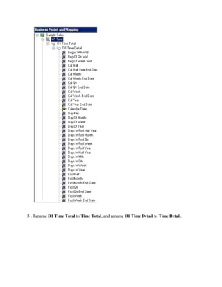 5 . Rename D1 Time Total to Time Total, and rename D1 Time Detail to Time Detail.
 
