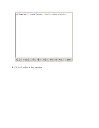 9 . Click <<Level>> in the expression.
 