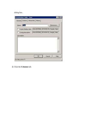 dialog box.




2. Click the Columns tab.
 