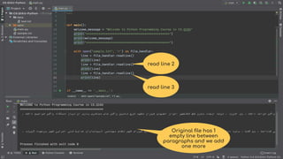 read line 2
read line 3
Original ﬁle has 1
empty line between
paragraphs and we add
one more
 