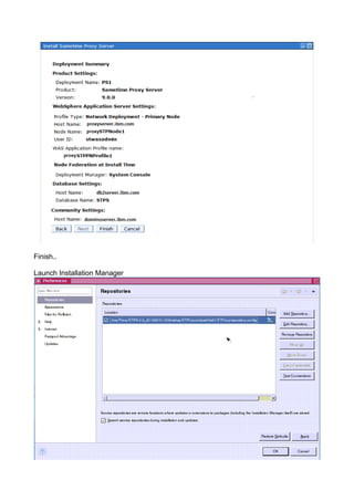 Finish.. 
Launch Installation Manager 
 