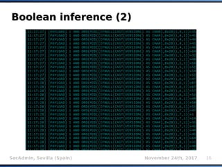 SecAdmin, Sevilla (Spain) November 24th, 2017 16
Boolean inference (2)Boolean inference (2)
 