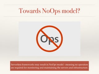 Serverless Architecture - A Gentle Overview