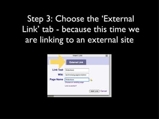 Step 3: Choose the ‘External Link’ tab - because this time we are linking to an external site  