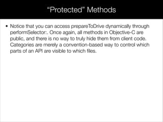 • Like class interfaces, protocols typically reside in a .h ﬁle. To add a
protocol to your Xcode project, navigate to File > New> File… or use
the Cmd+N shortcut. Select Objective-C protocol under the
iOS > Cocoa Touch category.
Creating Protocols
 