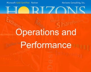 Operations and
Performance
 
