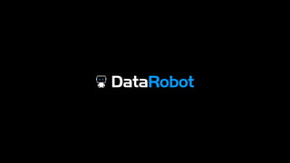 The future of FinTech product using pervasive Machine Learning automation - André Balleyguier (DataRobot)