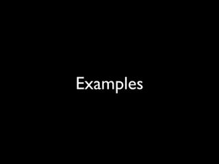 Examples
 