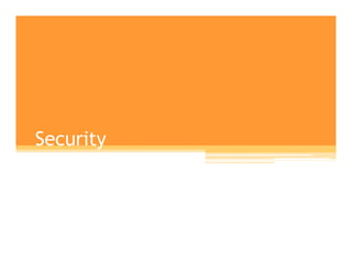 Security
 