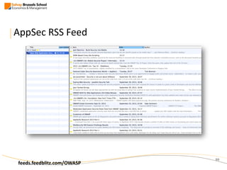 90
AppSec RSS Feed
feeds.feedblitz.com/OWASP
 