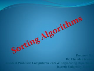 Prepared By:
Dr. Chandan Kumar
Assistant Professor, Computer Science & Engineering Department
Invertis University, Bareilly
 