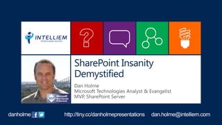 SPCA2013 - SharePoint Insanity Demystified