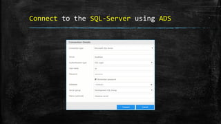 Connect to the SQL-Server using ADS
 