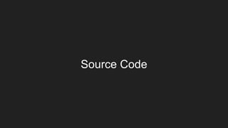 Source Code
 
