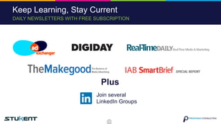 DAILY NEWSLETTERS WITH FREE SUBSCRIPTION
Keep Learning, Stay Current
Join several
LinkedIn Groups
Plus
19
 
