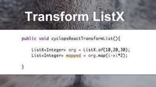 Transform ListX
 